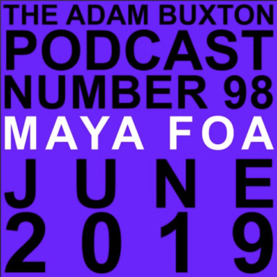 Cover image of episode 98 from the Adam Buxton podcast with Maya Foa